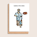 Donald Mud Cakes – illustrated portrait greeting card, front