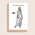 Uma Thermidor Sauce – illustrated portrait greeting card, front